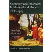 Cover for 

Continuity and Innovation in Medieval and Modern Philosophy






