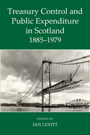 Cover for 

Treasury Control and Public Expenditure in Scotland 1885-1979






