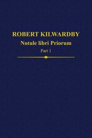 Cover for 

Robert Kilwardby, Notule libri Priorum, Part 1






