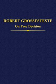 Cover for 

Robert Grosseteste






