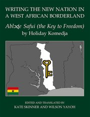 Cover for 

Writing the New Nation in a West African Borderland






