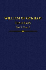 Cover for 

William of Ockham, Dialogus






