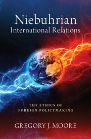 Cover for 

Niebuhrian International Relations






