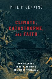 Cover for 

Climate, Catastrophe, and Faith







