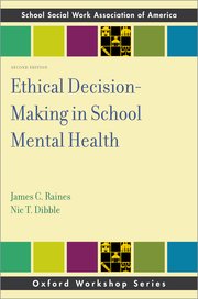 Cover for 

Ethical Decision-Making in School Mental Health






