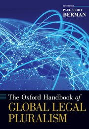 Cover for 

The Oxford Handbook of Global Legal Pluralism






