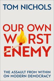 Cover for 

Our Own Worst Enemy






