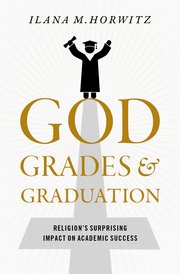 Cover for 

God, Grades, and Graduation






