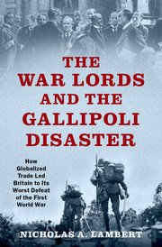 Cover for 

The War Lords and the Gallipoli Disaster






