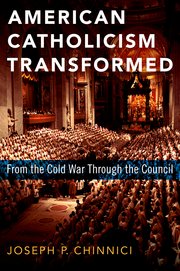 Cover for 

American Catholicism Transformed






