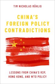Cover for 

Chinas Foreign Policy Contradictions






