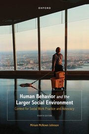 Cover for 

Human Behavior and the Larger Social Environment






