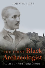 Cover for 

The First Black Archaeologist






