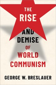 Cover for 

The Rise and Demise of World Communism






