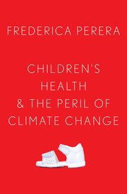 Cover for 

Childrens Health and the Peril of Climate Change






