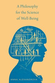 Cover for 

A Philosophy for the Science of Well-Being






