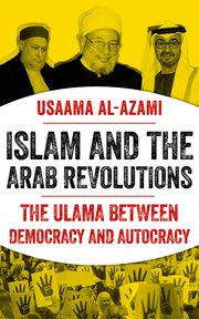 Cover for 

Islam and the Arab Revolutions






