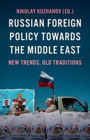 Cover for 

Russian Foreign Policy Towards the Middle East






