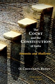 Cover for 

The Court and the Constitution of India Summits and Shallows






