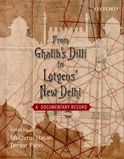 Cover for 

From Ghalibs Dilli to Lutyens New Dheli






