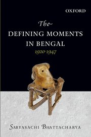 Cover for 

The Defining Moments in Bengal






