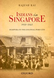 Cover for 

Indians in Singapore, 1819-1945






