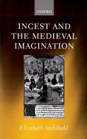 Cover for 

Incest and the Medieval Imagination






