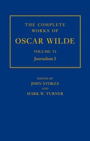Cover for 

The Complete Works of Oscar Wilde Volume VI: Journalism I






