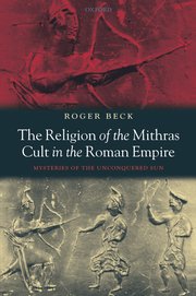 Cover for 

The Religion of the Mithras Cult in the Roman Empire






