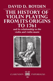 Cover for 

The History of Violin Playing from Its Origins to 1761






