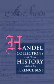 Cover for 

Handel Collections and Their History






