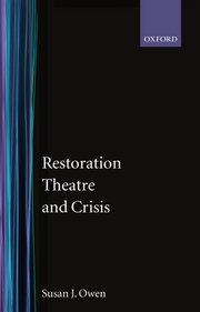 Cover for 

Restoration Theatre and Crisis







