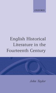 Cover for 

English Historical Literature in the Fourteenth Century






