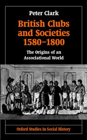 Cover for 

British Clubs and Societies 1580-1800






