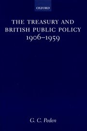 Cover for 

The Treasury and British Public Policy, 1906-1959






