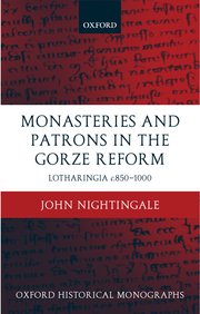 Cover for 

Monasteries and Patrons in the Gorze Reform






