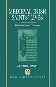 Cover for 

Medieval Irish Saints Lives







