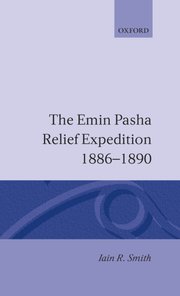 Cover for 

The Emin Pasha Relief Expedition, 1886-1890






