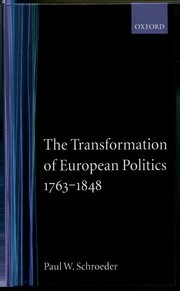 Cover for 

The Transformation of European Politics 1763-1848







