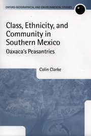 Cover for 

Class, Ethnicity, and Community in Southern Mexico






