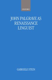 Cover for 

John Palsgrave As Renaissance Linguist






