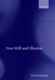 Cover for 

Free Will and Illusion






