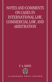 Cover for 

Notes and Comments on Cases in International Law, Commercial Law, and Arbitration






