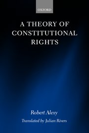 Cover for 

A Theory of Constitutional Rights






