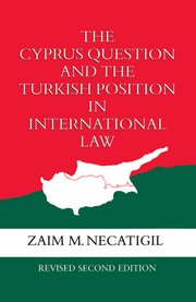 Cover for 

The Cyprus Question and the Turkish Position in International Law






