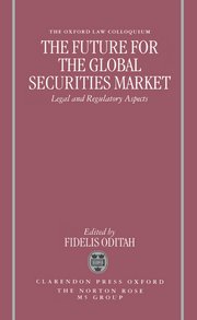 Cover for 

The Future for the Global Securities Market - Legal and Regulatory Aspects






