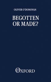 Cover for 

Begotten or Made?






