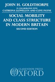 Cover for 

Social Mobility and Class Structure in Modern Britain






