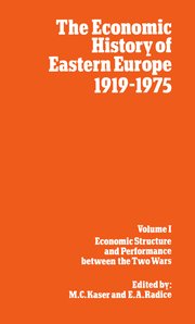 Cover for 

The Economic History of Eastern Europe 1919-1975






