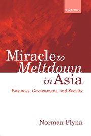Cover for 

Miracle to Meltdown in Asia






